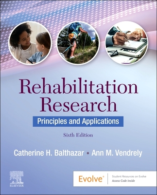 Rehabilitation Research - Balthazar, Catherine H, PhD, and Vendrely, Ann M, Ed, P