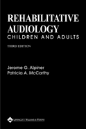 Rehabilitative Audiology: Children and Adults