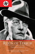 Reign of Terror: The Budapest Memoirs of Valdemar Langlet 1944-1945
