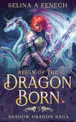 Reign of the Dragon Born - Fenech, Selina A