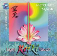 Reiki: The Light Touch - Merlin's Magic