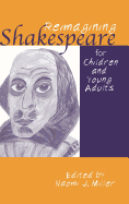 Reimagining Shakespeare for Children and Young Adults