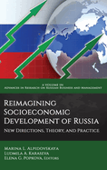 Reimagining Socioeconomic Development of Russia: New Directions, Theory, and Practice
