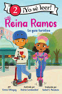 Reina Ramos: La Gua Turstica: Reina Ramos: Tour Guide (Spanish Edition)