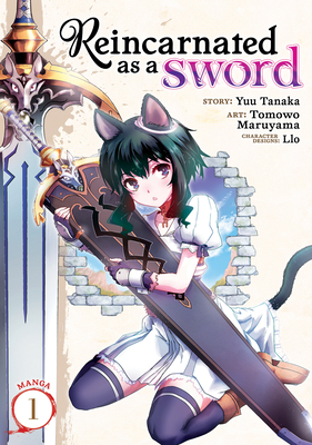 Reincarnated as a Sword (Manga) Vol. 1 - Tanaka, Yuu