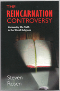 Reincarnation Controversy: Uncovering the Truth in the World Religions