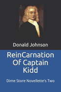 Reincarnation of Captain Kidd: Dime Store Novellette's Two