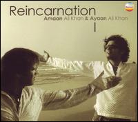 Reincarnation - Amaan Ali Khan/Ayaan Ali Khan