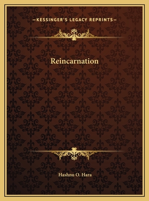 Reincarnation - Hara, Hashnu O