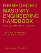 Reinforced Masonry Engineering Handbook: Clay and Concrete Masonry, Fifth Edition