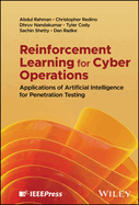 Reinforcement Learning for Cyber Operations: Applications of Artificial Intelligence for Penetration Testing