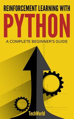 Reinforcement Learning with Python: An Introduction (Adaptive Computation and Machine Learning Series) - Broad, Stuart