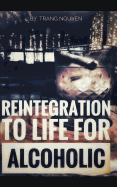 Reintegration to Life for Alcoholic