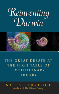 Reinventing Darwin: The Great Debate at the High Table of Evolutionary Theory
