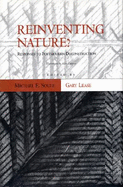 Reinventing Nature?: Responses to Postmodern Deconstruction
