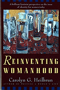 Reinventing womanhood