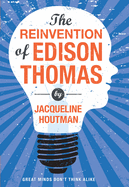 Reinvention of Edison Thomas