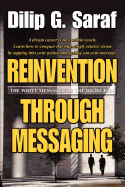 Reinvention Through Messaging: The Write Message for the Right Job!