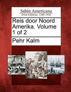 Reis Door Noord Amerika. Volume 1 of 2