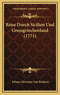 Reise Durch Sicilien Und Grossgriechenland (1771)