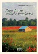 Reise durchs sdliche Frankreich