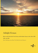 Reise Um Die Erde Durch Nord-Asien Und Die Beiden Oceane in Den Jahre 1828, 1829 Und 1830