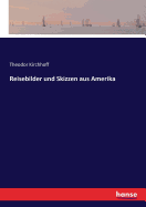 Reisebilder Und Skizzen Aus Amerika