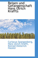 Reisen Und Gefangenschaft Hans Ulrich Kraffts