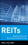 REITs: Building Profits with Real Estate Investment Trusts