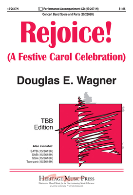 Rejoice!: A Festive Carol Celebration - Wagner, Douglas E (Composer)