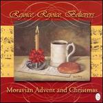 Rejoice, Rejoice, Believers: Moravian Advent & Christmas - Debbie Rice (soprano); Raymond Ebert (organ); Richard Hurd (tenor); Shannon Taylor (vocals);...