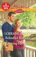 Rekindled Romance & Restoring His Heart: An Anthology