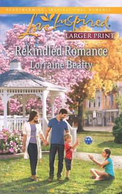 Rekindled Romance - Beatty, Lorraine