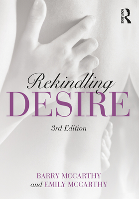 Rekindling Desire - McCarthy, Barry, and McCarthy, Emily