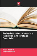 Rela??es Interoclusais e Registos em Pr?tese Dentria