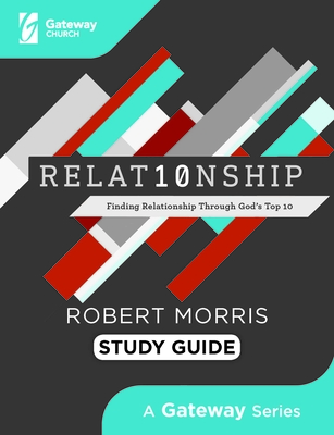 Relat10nship Study Guide - Morris, Robert