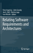 Relating Software Requirements and Architectures