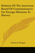 Relation Of The American Board Of Commissioners For Foreign Missions To Slavery