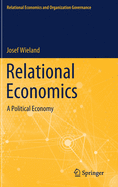 Relational Economics: A Political Economy