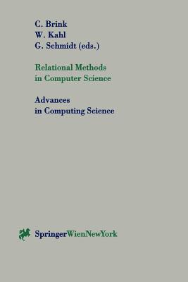 Relational Methods in Computer Science - Brink, Chris (Editor), and Kahl, Wolfram (Editor), and Schmidt, Gnther (Editor)