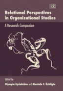 Relational Perspectives in Organizational Studies: A Research Companion - Kyriakidou, Olympia (Editor), and zbilgin, Mustafa F. (Editor)