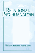 Relational Psychoanalysis: The Emergence of a Tradition