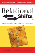 Relational Shifts: A Family Doesn't Have to End Just Because a Marriage Does