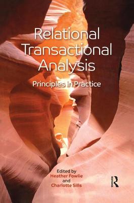 Relational Transactional Analysis: Principles in Practice - Fowlie, Heather (Editor), and Sills, Charlotte (Editor)