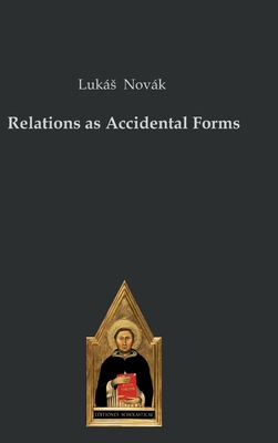 Relations as Accidental Forms - Novk, Luks