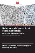 Relations de pouvoir et rglementation environnementale