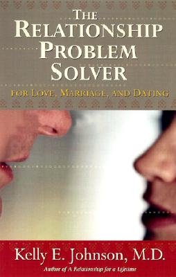 Relationship Problem Solver - Johnson, Kelly, PhD