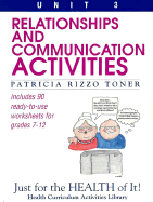 Relationships and Communication Activities: Just for the Health of It, Unit 3