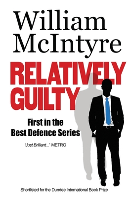 Relatively Guilty - McIntyre, William