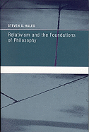 Relativism and the Foundations of Philosophy